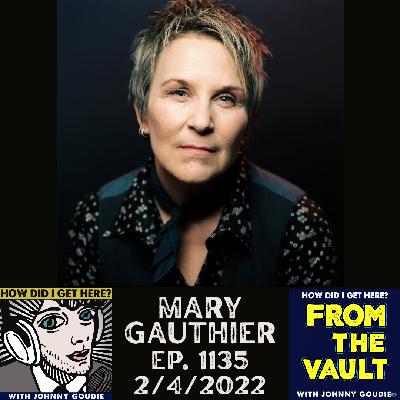 From The Vault - Mary Gauthier From ep. 1135 (2/4/2022)