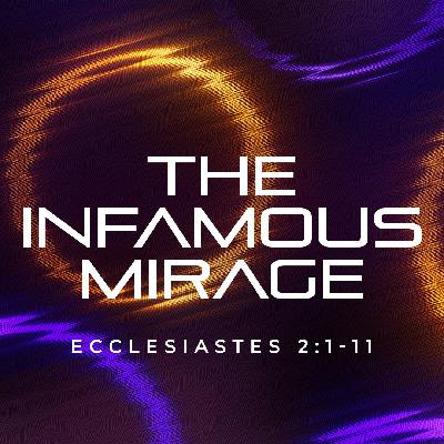 The Infamous Mirage