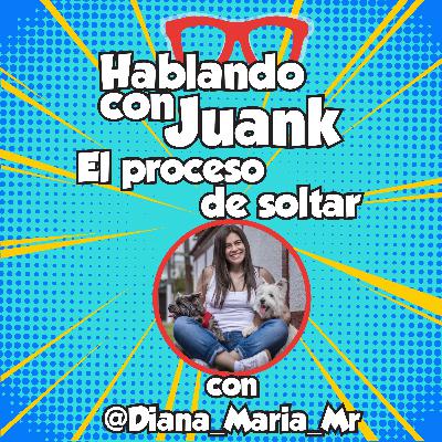 El proceso de soltar con @Diana_Maria_MR