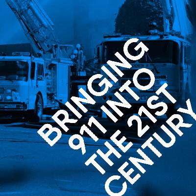Bringing 911 Into the 21st Century