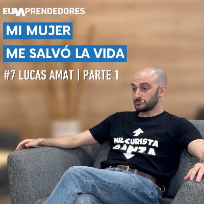 De Grafitero “Nini” a Facturar 150.000€ en 7 Días | Lucas Amat (Parte 1) | EUMprendedores #7