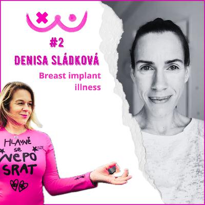 BREAST implant ILLNESS - onemocnění, o kterém se nemluví - rozovor Denisa Sládková a Edita Strusková