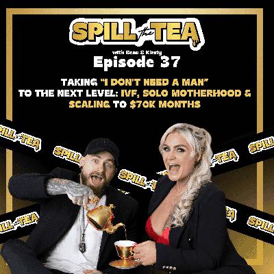 #37 Taking “I Don’t Need a Man” to the Next Level: IVF, Solo Motherhood & Scaling to $70K Months