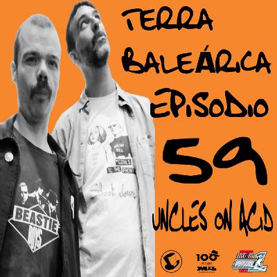 TERRA BALEÁRICA by UNCLES ON ACID #059