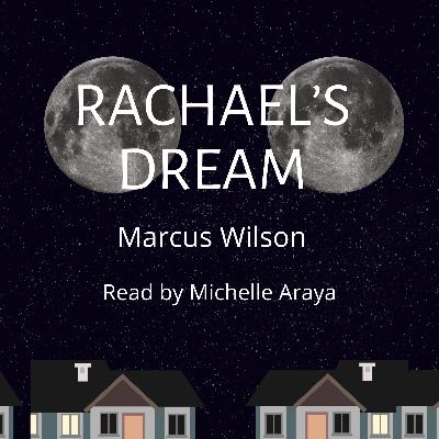 Rachael’s Dream | Pt. 2 | Audio Story | Horror | Psychological Thriller | Sci-fi