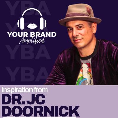 Facing Your Dragons: Dr. JC Doornick on Self-Mastery and Authentic Living
