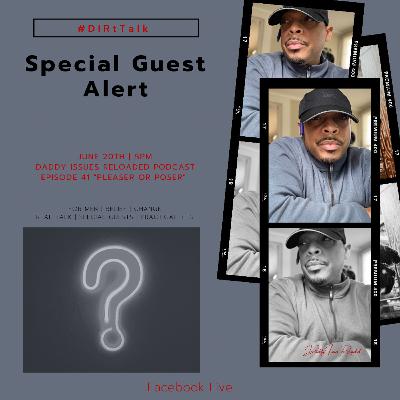 Daddy Issues Reloaded - Episode 41 "Pleasure or Poser"