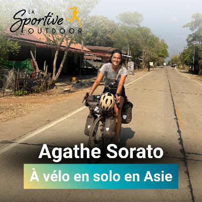 Voyager seule en Asie à vélo avec Agathe Sorato | Voyage solo, Femme cycliste, Aventure au féminin, Voyage à vélo, Voyager en tant que femme