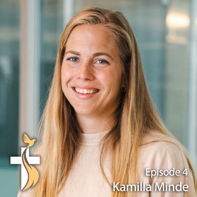 Ep 4 | Kamilla Minde vitnesbyrd og kall til tjeneste