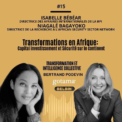 Transformations en Afrique: Capital investissement et Sécurité sur le continent Transformations en Afrique: Capital investissement et Sécurité sur le continent