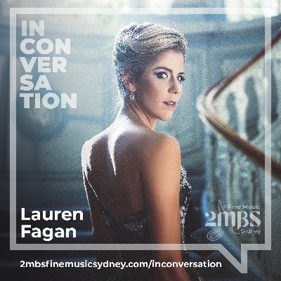 Lauren Fagan: The making of an international soprano Lauren Fagan: The making of an international soprano