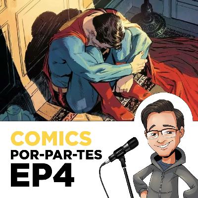 Episodio 4 - El Temor más grande de Superman Episodio 4 - El Temor más grande de Superman