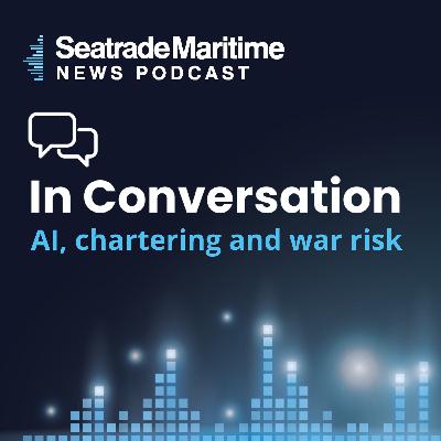 AI, Chartering, and War Risk with Spot Ship and Vanguard Tech AI, Chartering, and War Risk with Spot Ship and Vanguard Tech