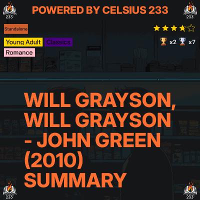 Will Grayson, Will Grayson - John Green (2010) Summary - 3.7 ⭐️