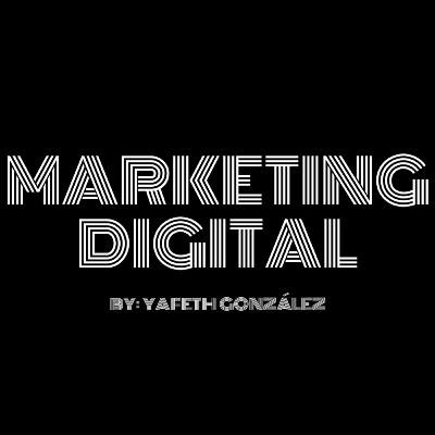 Marketing Digital - Yafeth González
