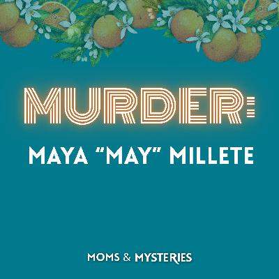 The Disappearance and Murder of Maya Millete The Disappearance and Murder of Maya Millete