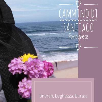 Cammino di Santiago Episodio 1 :: Itinerari, Lunghezza, Durata