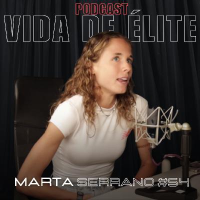#54 Entrevista a Marta Serrano | Cómo superó la Amenorrea Hipotalámica y volvió a su MEJOR nivel