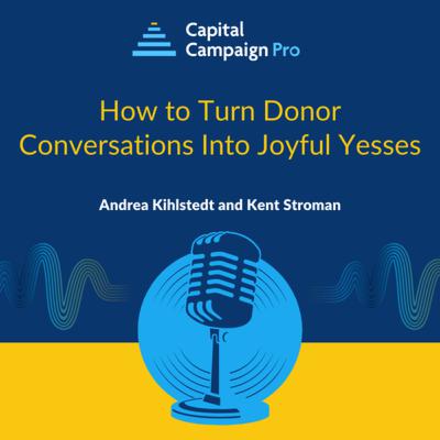 How to Turn Donor Conversations Into Joyful Yeses