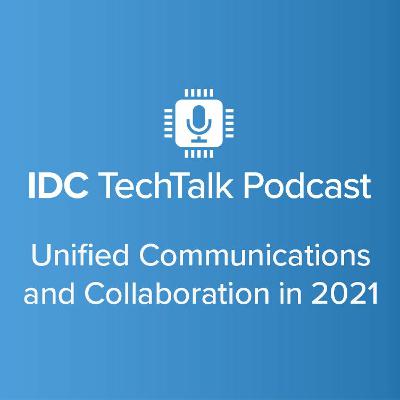 Episode #73 - Unified Communications and Collaboration in 2021