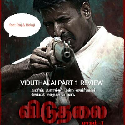 #S02 E03 - VIDUTHALAI PART 1 REVIEW - SOORI'S INNOCENT