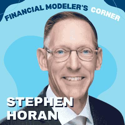 How Students Master Financial Modeling and Bridge the CFA Practical Skills Gap with Stephen Horan