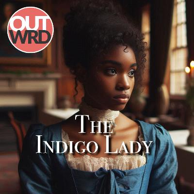 The Indigo Lady | Drama The Indigo Lady | Drama
