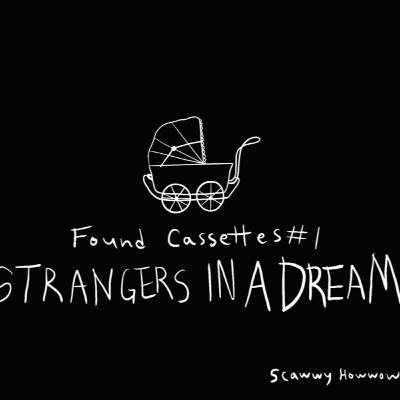 Strangers in a Dream
