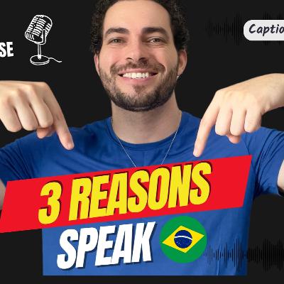 3 Reasons to Learn Brazilian Portuguese