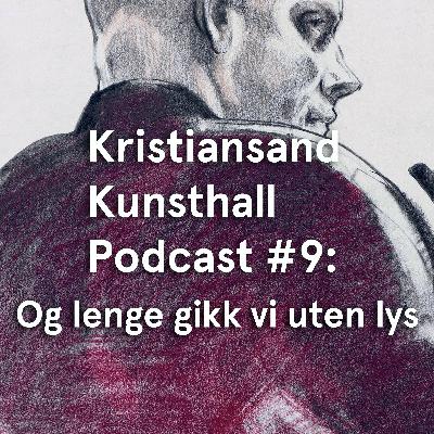 #9: Og lenge gikk vi uten lys