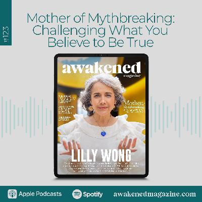 Mother of Mythbreaking: Challenging What You Believe to Be True - Lilly Wong