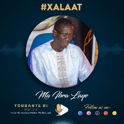 Ma Ibra Laye - Yobbante bi - Partie 4