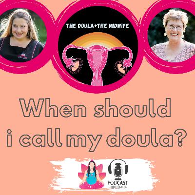 When should I call my doula?