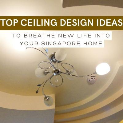 Revamp your Singapore Home with Top Ceiling Design Ideas
