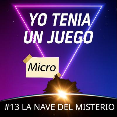 #13 Micropodcast - La nave del misterio