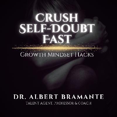 Crush Self-Doubt Fast: Growth Mindset Hacks Crush Self-Doubt Fast: Growth Mindset Hacks