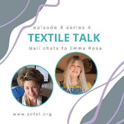 Textile Talk with Emma Rosa