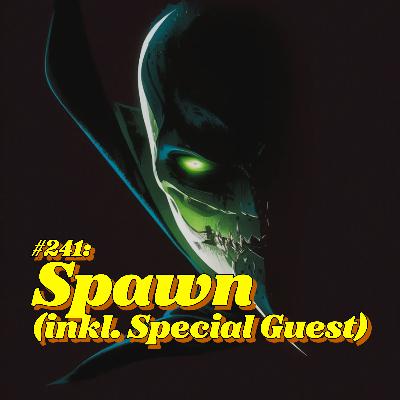 #241: Spawn (feat. André Hecker) #241: Spawn (feat. André Hecker)