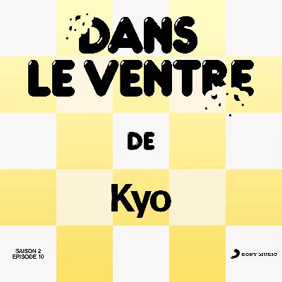 Episode 10 (Saison 2) - Kyo Episode 10 (Saison 2) - Kyo