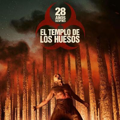 Críticas en Caliente - 28 AÑOS DESPUÉS: EL TEMPLO DE LOS HUESOS Críticas en Caliente - 28 AÑOS DESPUÉS: EL TEMPLO DE LOS HUESOS
