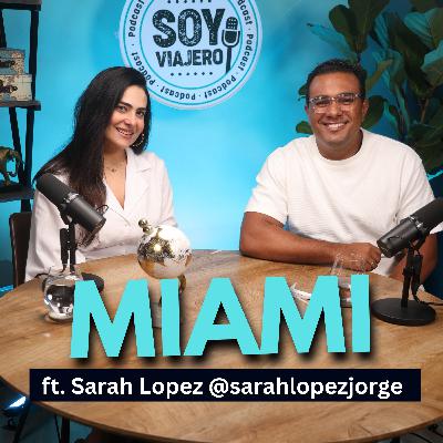 T2. Ep.16: Miami Insider: la guía completa ft. Sarah López