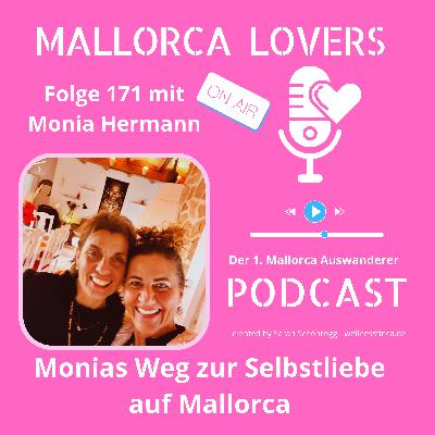 Folge 171 mit Monia Hermann - Monias Weg zur Selbstliebe auf Mallorca