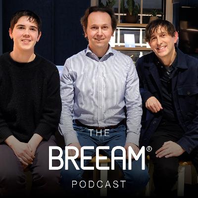 The BREEAM Podcast: Episode 5