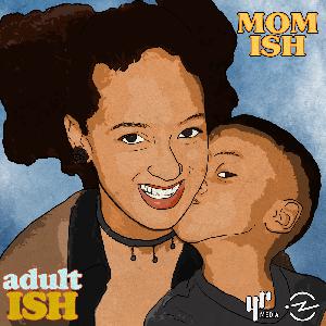 Mom ISH (ft. Our Moms)