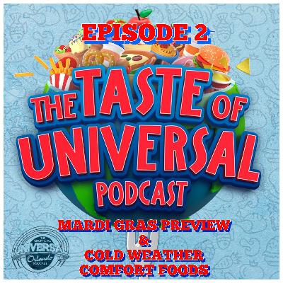 TOU #2 - Mardi Gras Preview & Cold Weather Comfort Foods