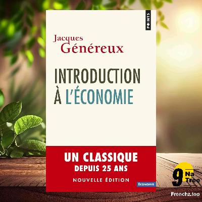 [Critique] Introduction à l'économie (Jacques Généreux) Résumé.