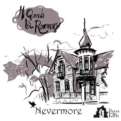 Nevermore: Mi Querida Tía Rosemary