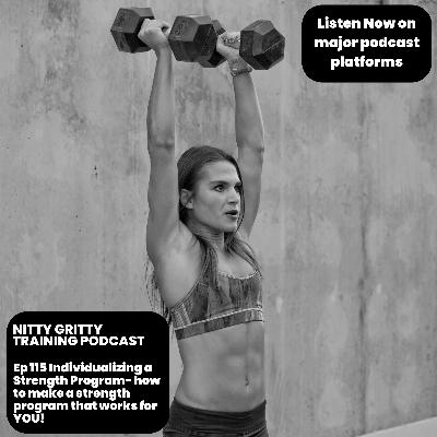 Individualizing a Strength Program- how to make a strength program that works for you!