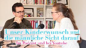 Interview mit meinem Mann - Unsere Kinderwunschzeit und die männliche Sicht darauf