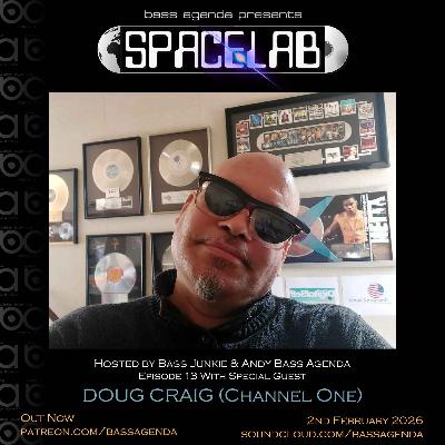 Spacelab Ep 13 with Doug Craig/Channel One